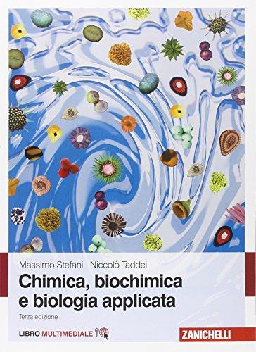 Chimica, biochimica e biologia applicata. Con e-book
