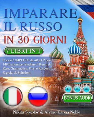 Imparare il Russo in 30 Giorni: 7 Libri in 1
