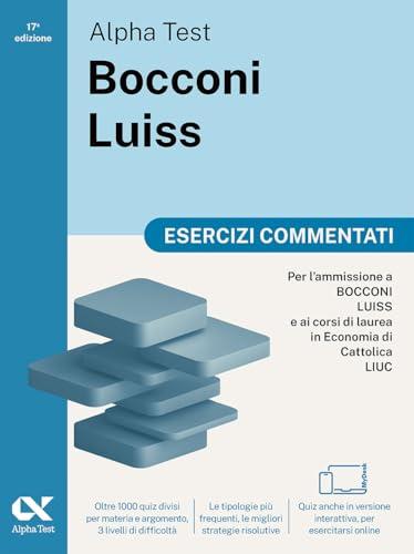 Alpha Test Bocconi Luiss 2026-2027. Esercizi commentati. Per test di Economia. Con simulatore online
