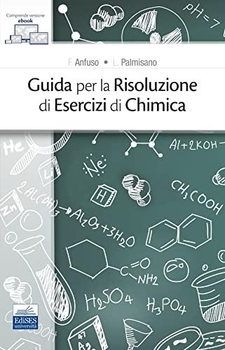Guida per la risoluzione di esercizi di chimica - Edises