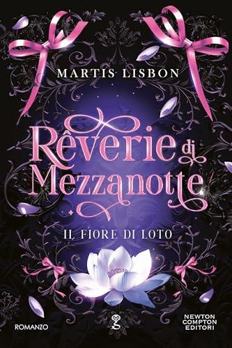 Rêverie di Mezzanotte. Il fiore di loto