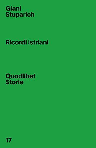 Ricordi Istriani - Giani Stuparich