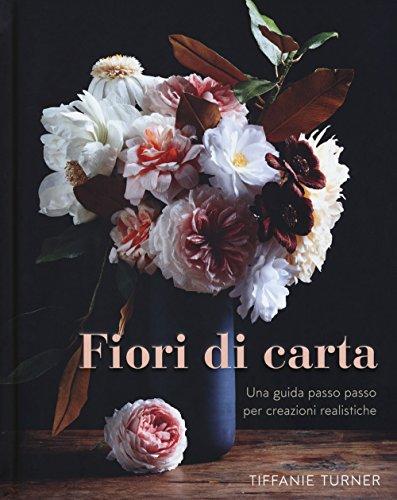 Fiori di Carta: Guida Passo Passo per Creazioni Realistiche