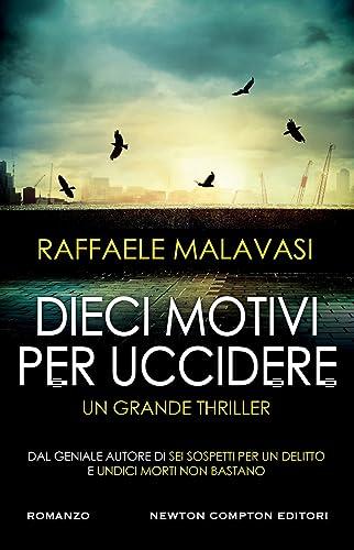 Dieci Motivi per Uccidere - Raffaele Malavasi