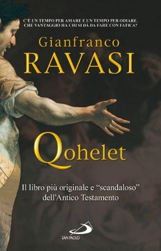 Qohelet - Il libro più sconvolgente dell'Antico Testamento