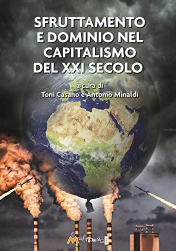 Sfruttamento e dominio nel capitalismo del XXI secolo