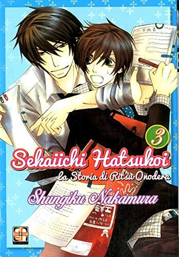 Sekaiichi Hatsukoi. La storia di Ritsu Onodera (Vol. 3)