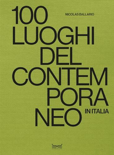 100 Luoghi del Contemporaneo in Italia