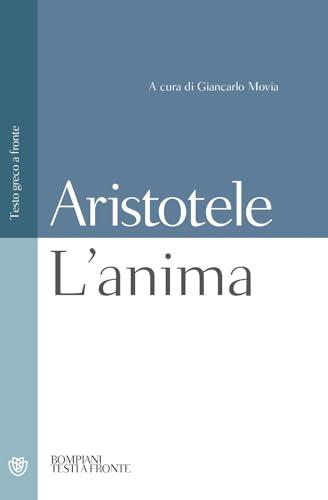 L'anima: Testo greco a fronte - Aristotele (Bompiani)
