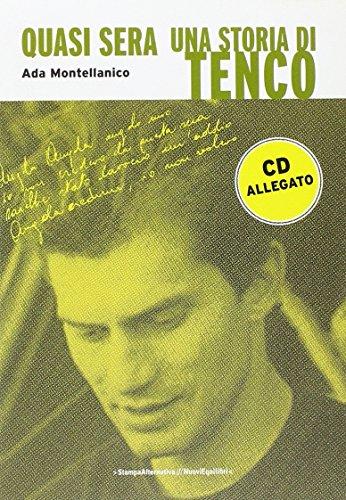 Quasi Sera: Una Storia di Tenco