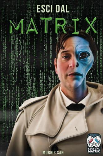 Esci dal matrix