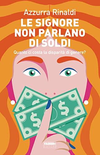 Le signore non parlano di soldi