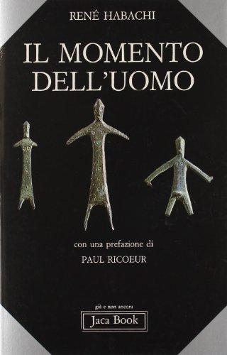 Il momento dell'uomo - René Habachi