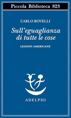 Sull'eguaglianza di tutte le cose. Lezioni americane