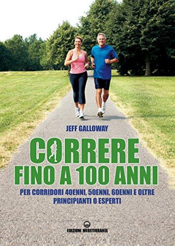 Correre fino a 100 anni: Guida per Corridori di Ogni Età