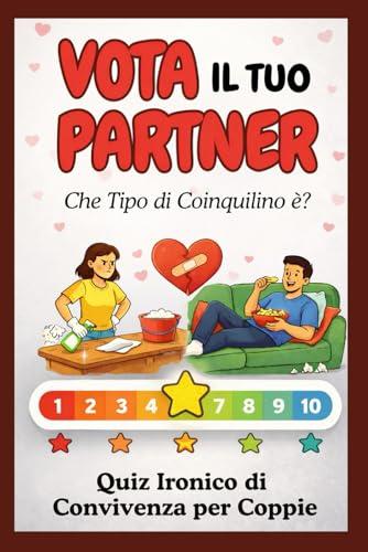Vota il Tuo Partner - Che Coinquilino è?: Quiz Ironico di Convivenza per Coppie