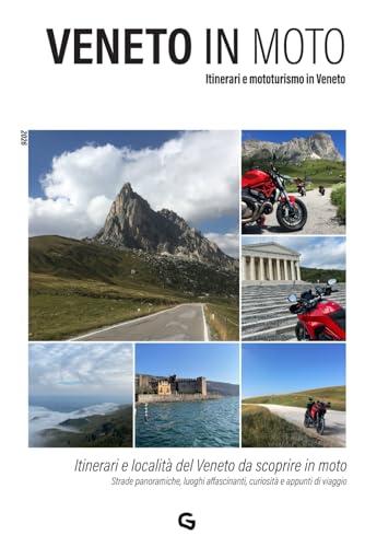 Veneto in Moto: La Guida Definitiva agli Itinerari di Mototurismo