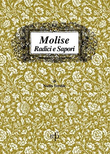 Molise: Radici e Sapori