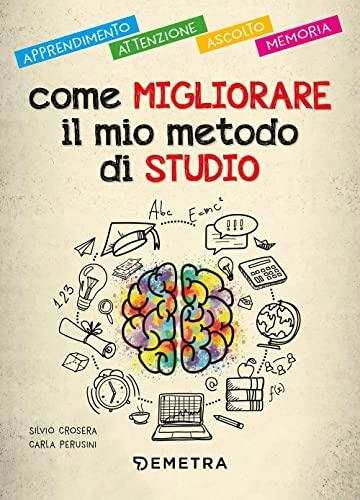 Come migliorare il mio metodo di studio: guida completa per studenti di ogni livello