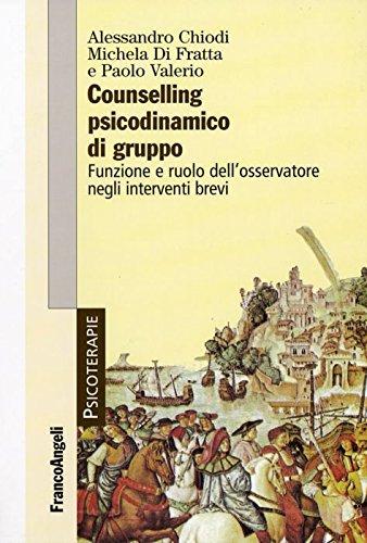 Counselling psicodinamico di gruppo. Funzione e ruolo dell'osservatore negli interventi brevi