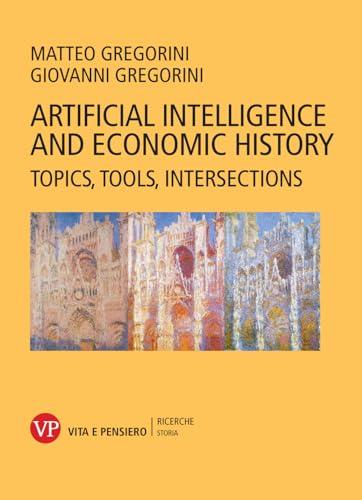 Artificial intelligence and economic history. Topics, tools, intersections