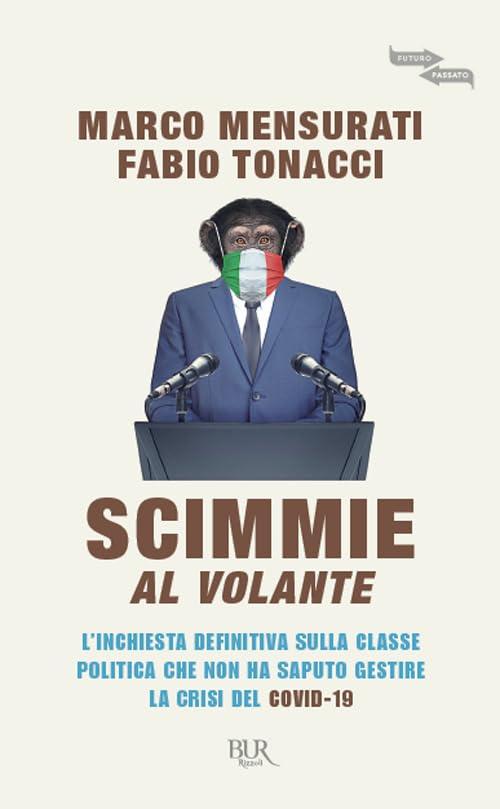 Scimmie al volante: L'inchiesta sulla gestione politica della crisi Covid-19