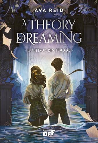 A theory of dreaming. L'ultimo rintocco: Vol. 2