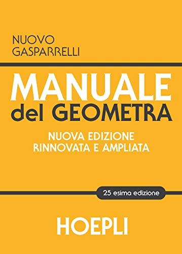 Manuale del Geometra. Nuova Ediz.