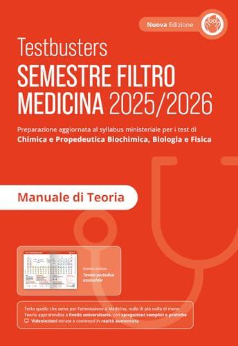 Testbusters Semestre Filtro Medicina 2025/2026: Manuale di Teoria