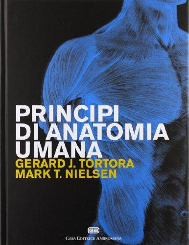Principi di anatomia umana - Tortora, Nielsen