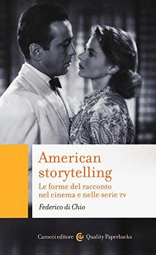 American Storytelling: Le Forme del Racconto nel Cinema e nelle Serie TV
