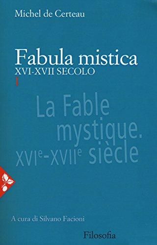 Fabula mistica. XVI-XVII secolo. Nuova edizione (Vol. 1)