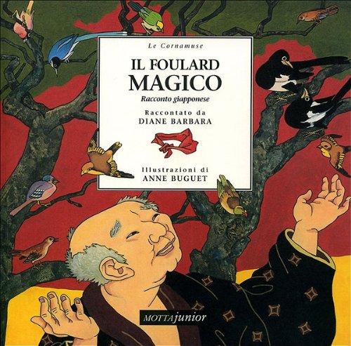 Il foulard magico. Racconto giapponese