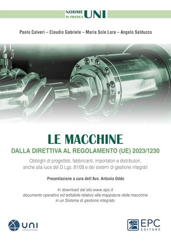 Le Macchine dalla Direttiva al Regolamento (UE) 2023/1230