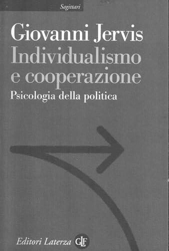 Individualismo e cooperazione. Psicologia della politica