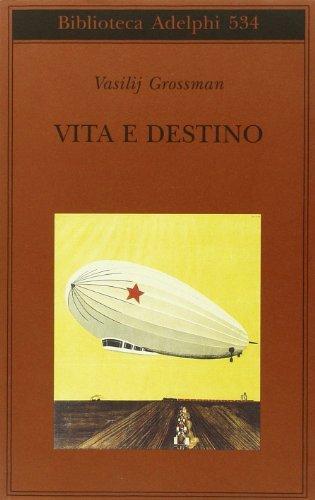 Vita e destino di Vasilij Grossman
