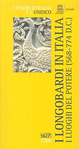 I Longobardi in Italia. I luoghi del potere (568-774 d.C.)