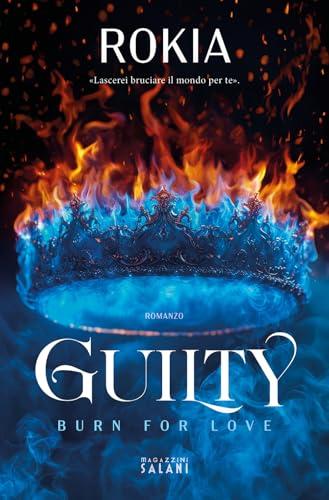 Guilty burn for love: romanzo