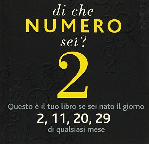 Di che numero sei? Due. Ediz. illustrata