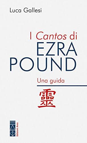 I Cantos di Ezra Pound: Una Guida per Orientarsi nel Labirinto Poetico