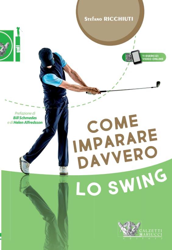 Come imparare davvero lo swing