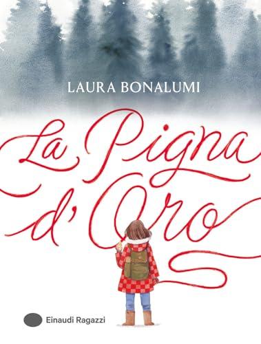 La Pigna d'Oro. Ediz. a colori