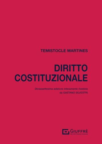 Diritto Costituzionale - Temistocle Martines (XVII Edizione)