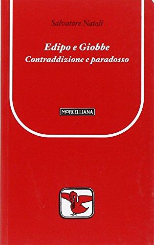 Edipo e Giobbe. Contraddizione e paradosso