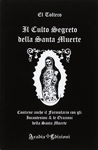 Il culto segreto della Santa Muerte