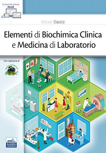 Elementi di biochimica clinica e medicina di laboratorio