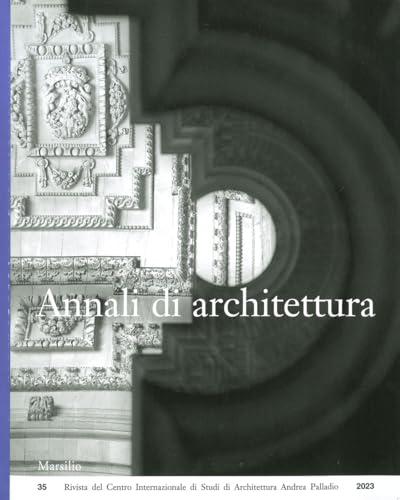 Annali di architettura (2023) (Vol. 35)