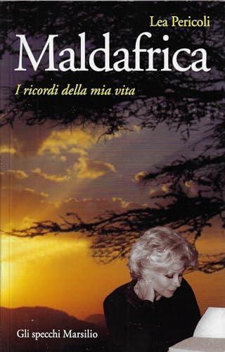 Maldafrica. I ricordi della mia vita