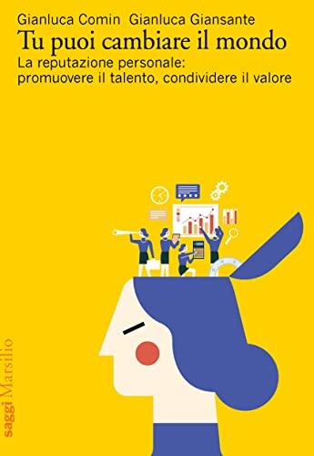 Tu puoi cambiare il mondo: La reputazione personale