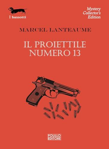 Il Proiettile Numero 13